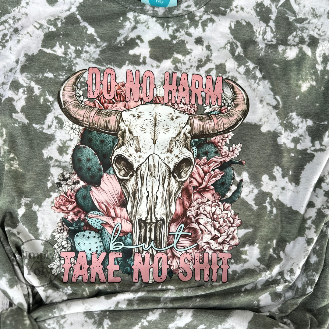 Do No Harm But Take No Shit
