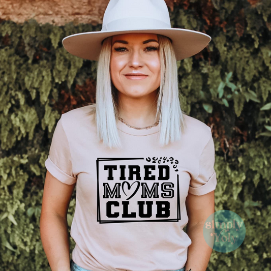 Tired Moms Club Tee