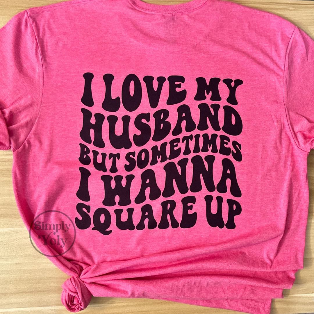 I Love My Husband T-shirt