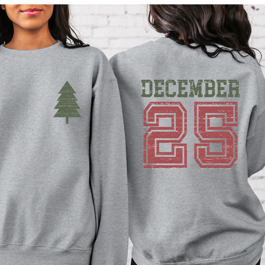 December 25 Christmas Sweatshirt