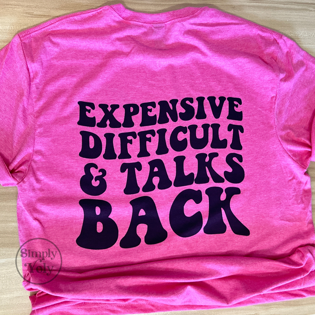 Expensive and Difficult T-shirt