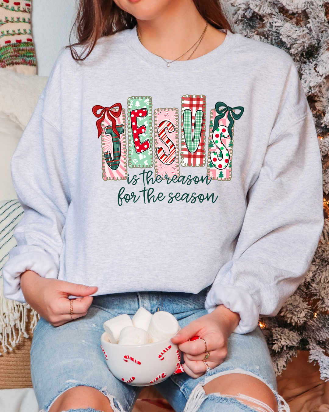Jesus Is The Reason For The Season Sweatshirt