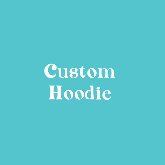 Custom Hoodie