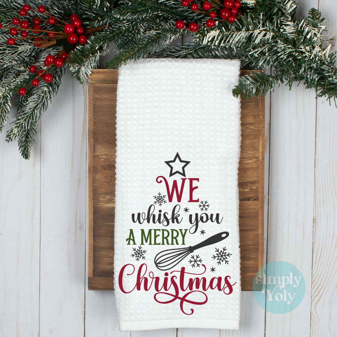 We Whisk You A Merry Christmas Kitchen Towel