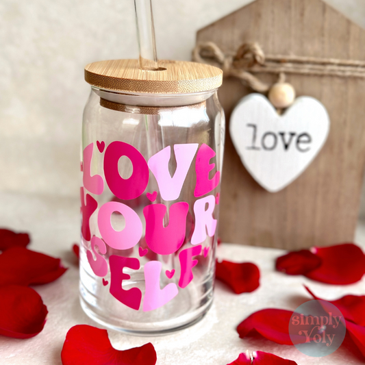 Love Yourself Glass Can