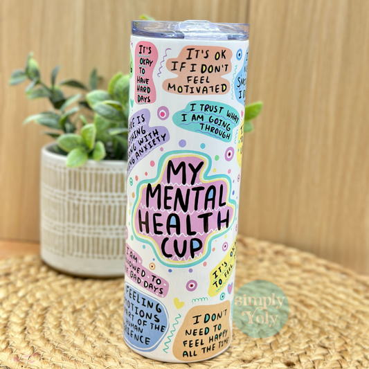 My Mental Health Tumbler