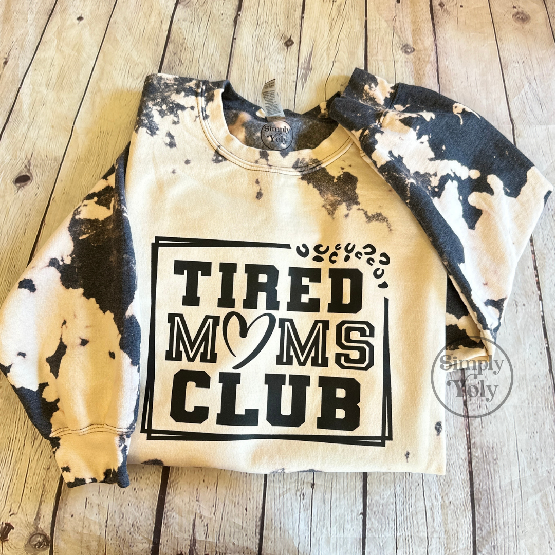 Tired Moms Club  Bleached Crewneck