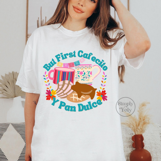 Cafecito Y Pan Dulce  T-shirt