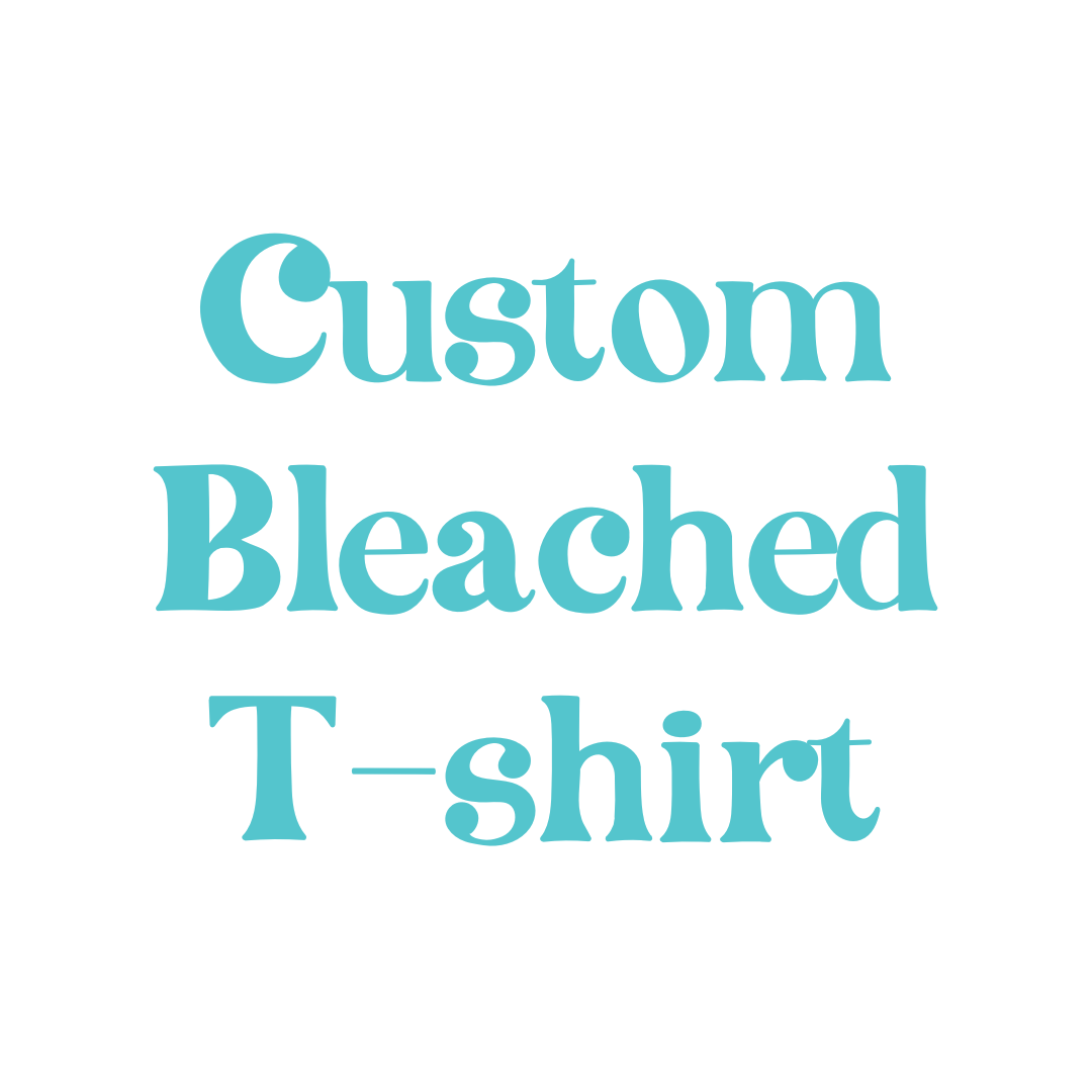 Custom Bleached T-shirt