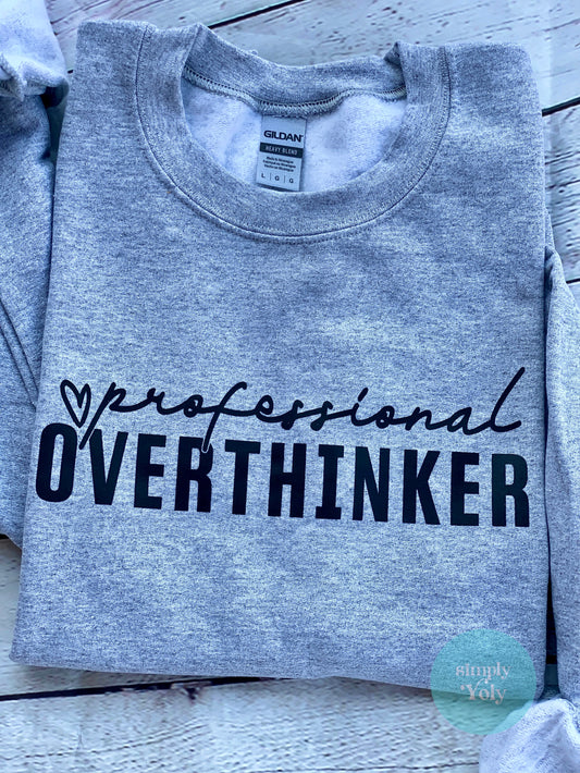 Professional Overthinker Gray Sweatshirt