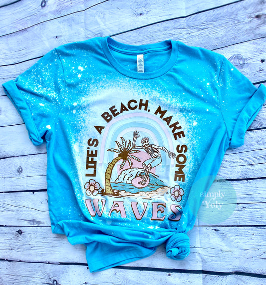 Life is a Beach t-shirt